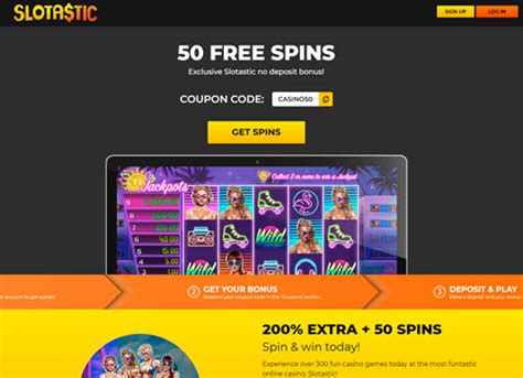 slotastic no deposit bonus codes 2020 - slotastic no deposit bonus code